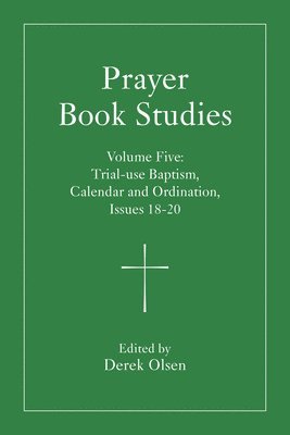 Prayer Book Studies Volume Five