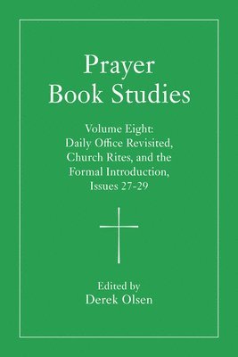 Prayer Book Studies Volume Eight