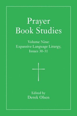 Derek Olsen - Prayer Book Studies Volume Nine, Inbunden