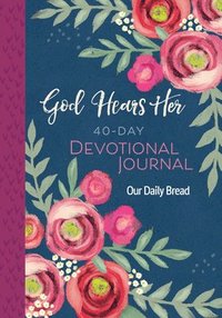 bokomslag God Hears Her 40-Day Devotional Journal