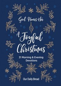 bokomslag God Hears Her, a Joyful Christmas: 31 Morning and Evening Devotions (a Daily Advent Devotional for Women with 2 Readings Per Day)