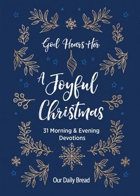 bokomslag God Hears Her, a Joyful Christmas: 31 Morning and Evening Devotions (a Daily Advent Devotional for Women with 2 Readings Per Day)