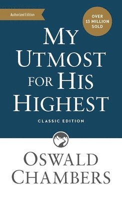 Oswald Chambers - My Utmost for His Highest, Häftad
