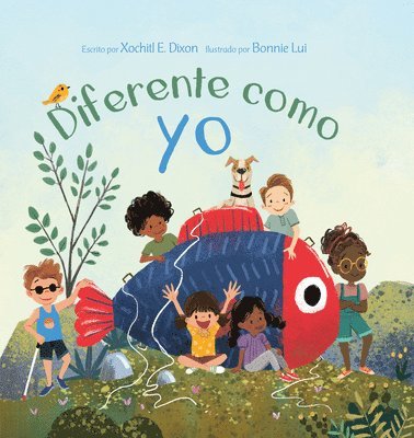 Xochitl Dixon - Diferente como yo, Häftad