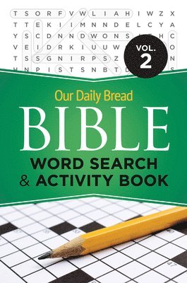 Our Daily Bread Bible Word Search & Activity Book, Volume 2 1