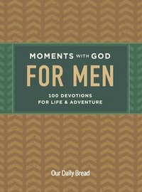 bokomslag Moments with God for Men: 100 Devotions for Life and Adventure