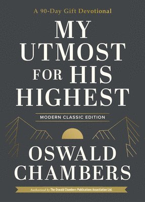 bokomslag My Utmost for His Highest
