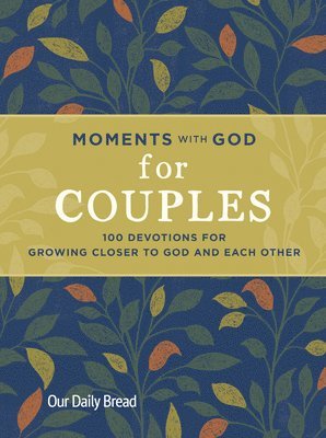 bokomslag Moments with God for Couples: 100 Devotions for Growing Closer to God and Each Other