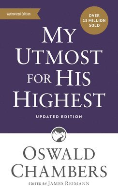 bokomslag My Utmost for His Highest: Updated Language Mass Market Paperback (a Daily Devotional with 366 Bible-Based Readings)