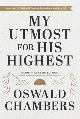 Oswald Chambers - My Utmost for His Highest, Inbunden