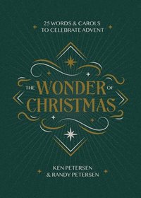 bokomslag The Wonder of Christmas: 25 Words and Carols to Celebrate Advent