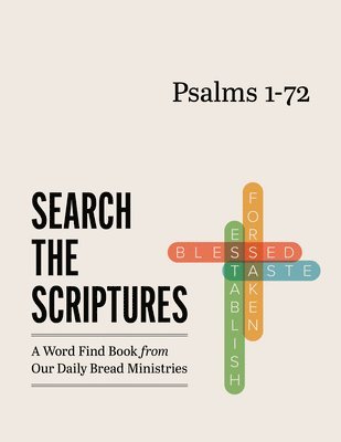 Psalms 1-72: A Word Find Book from Our Daily Bread Ministries 1