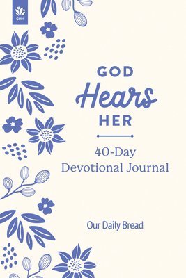 bokomslag God Hears Her 40-Day Devotional Journal