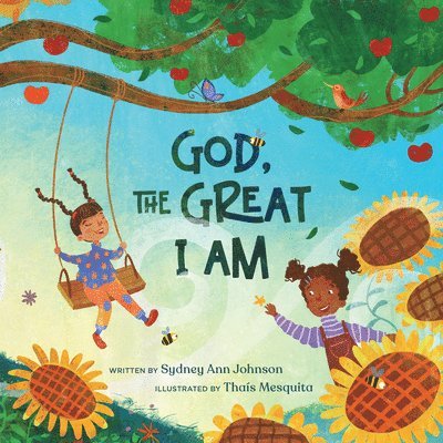 Sydney Ann Johnson - God, the Great I Am, Inbunden