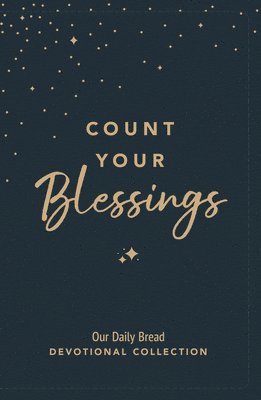 Our Daily Bread Ministries - Count Your Blessings, Inbunden
