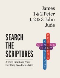 bokomslag James, 1 & 2 Peter, 1, 2, & 3 John, Jude: A Word Find Book from Our Daily Bread Ministries