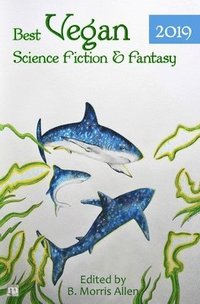 bokomslag Best Vegan Science Fiction & Fantasy 2019