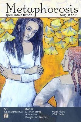 Metaphorosis Magazine, B Morris Allen, B. Morris Allen - Metaphorosis August 2018, Häftad