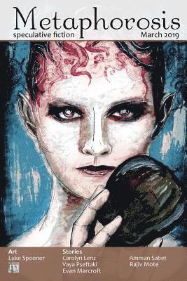 Metaphorosis Magazine, B Morris Allen - Metaphorosis March 2019, Häftad