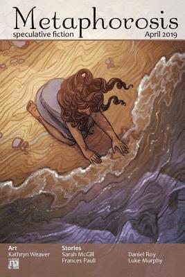 Metaphorosis Magazine, B Morris Allen, B. Morris Allen - Metaphorosis April 2019, Häftad