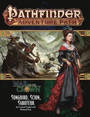 bokomslag Pathfinder Adventure Path: Songbird, Scion, Saboteur (War for the Crown 2 of 6)