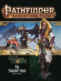 bokomslag Pathfinder Adventure Path: Twilight Child (War for the Crown 3 of 6)