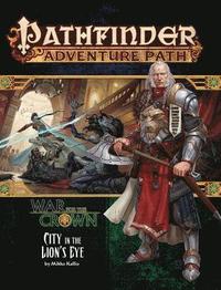 bokomslag Pathfinder Adventure Path: War for the Crown 4 of 6-City in the Lion's Eye