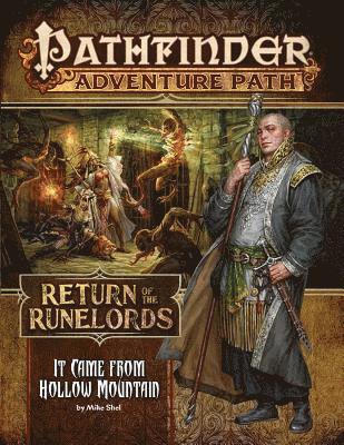 Pathfinder Adventure Path: It Came from Hollow Mountain (Return of the Runelords 2 of 6)