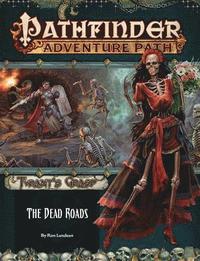 bokomslag Pathfinder Adventure Path: The Dead Roads (Tyrants Grasp 1 of 6)