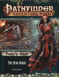 bokomslag Pathfinder Adventure Path: The Dead Roads (Tyrant's Grasp 1 of 6)