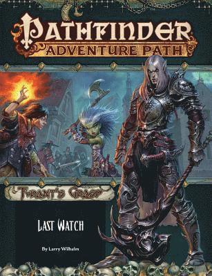 bokomslag Pathfinder Adventure Path: Last Watch (Tyrants Grasp 3 of 6)