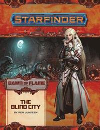 bokomslag Starfinder Adventure Path: The Blind City (Dawn of Flame 4 of 6)