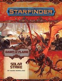 bokomslag Starfinder Adventure Path: Solar Strike (Dawn of Flame 5 of 6)