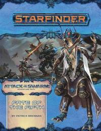 bokomslag Starfinder Adventure Path: Fate of the Fifth (Attack of the Swarm! 1 of 6)