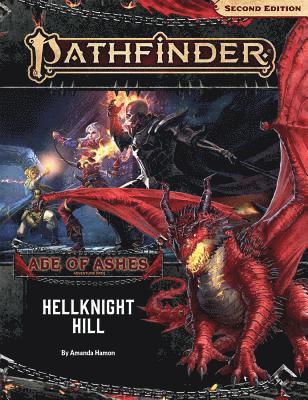 bokomslag Pathfinder Adventure Path: Hellknight Hill (Age of Ashes 1 of 6) (P2)