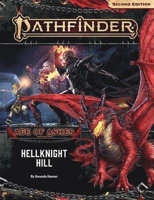 Amanda Hamon - Pathfinder Adventure Path: Hellknight Hill (Age of Ashes 1 of 6) (P2), Häftad
