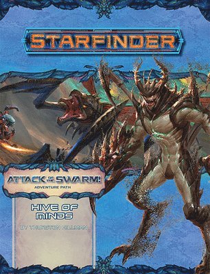 bokomslag Starfinder Adventure Path: Hive of Minds (Attack of the Swarm! 5 of 6)