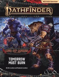bokomslag Pathfinder Adventure Path: Tomorrow Must Burn (Age of Ashes 3 of 6) [P2]