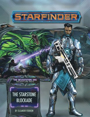 Starfinder Adventure Path: The Starstone Blockade (The Devastation Ark 2 of 3) 1