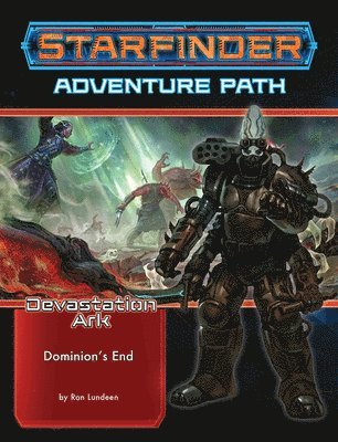 bokomslag Starfinder Adventure Path: Dominion's End (Devastation Ark 3 of 3)
