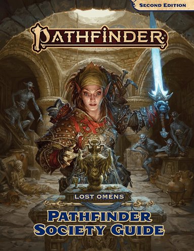 Pathfinder Rules & Lore Team - Pathfinder Lost Omens Pathfinder Society Guide, Inbunden