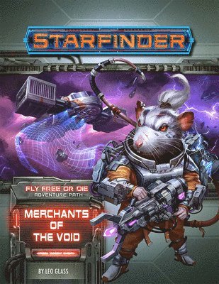 Leo Glass - Starfinder Adventure Path: Merchants of the Void (Fly Free or Die 2 of 6), Häftad