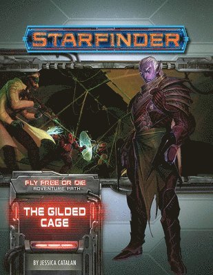bokomslag Starfinder Adventure Path: The Gilded Cage (Fly Free or Die 6 of 6)