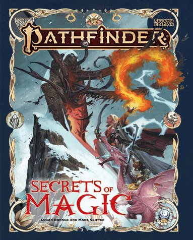 Logan Bonner, Mark Seifter, Pathfinder Rules & Lore Team - Pathfinder Secrets of Magic, Inbunden