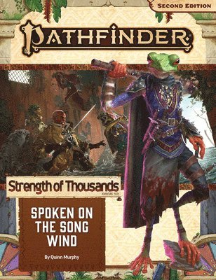 Quinn Murphy - Pathfinder Adventure Path: Spoken on the Song Wind (Strength of Thousands 2 of 6) (P2), Häftad