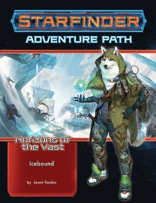 Jason Tondro - Starfinder Adventure Path: Icebound (Horizons of the Vast 4 of 6), Häftad