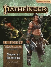 bokomslag Pathfinder Adventure Path: Shadows of the Ancients (Strength of Thousands 6 of 6) (P2)