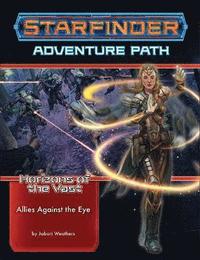 bokomslag Starfinder Adventure Path: Allies Against the Eye (Horizons of the Vast 5 of 6)