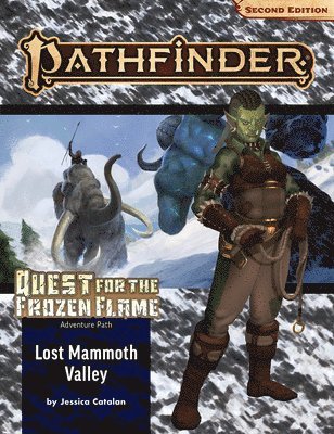 bokomslag Pathfinder Adventure Path: Lost Mammoth Valley (Quest for the Frozen Flame 2 of 3 (P2)