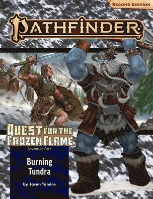 Pathfinder Adventure Path: Burning Tundra (Quest for the Frozen Flame 3 of 3) (P2) 1